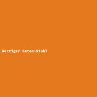 Wertiger Beton-Stuhl